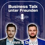 Business Talk unter Freunden Podcast Business Talk unter Freunden