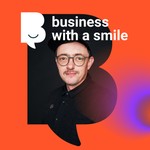 Logo of the podcast Business With A Smile Podcast Business With A Smile