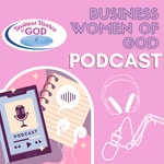 Podcast Business Women of God