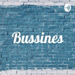 Logo of the podcast Bussines Podcast Bussines