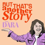 (But That's) Another Story Podcast (But That's) Another Story Podcast