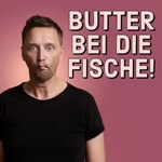 Podcast Butter bei die Fische!