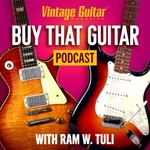 Buy That Guitar Podcast Podcast Buy That Guitar Podcast