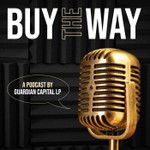 Logo of the podcast Buy The Way – A Guardian Capital LP Podcast Podcast Buy The Way – A Guardian Capital LP Podcast