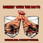 Podcast Buzzin’ With The Boys