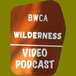 Podcast BWCACAST- High Definition Boundary Water Canoeing