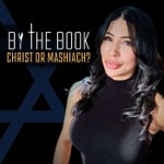 Logo of the podcast By The Book: Christ or Maschiach? Podcast By The Book: Christ or Maschiach?
