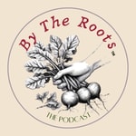 By The Roots. the podcast Podcast By The Roots. the podcast