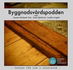 Logo of the podcast Byggnadsvårdspodden Podcast Byggnadsvårdspodden