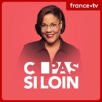 Logo of the podcast C pas si loin Podcast C pas si loin