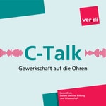 Logo of the podcast C-Talk - Gewerkschaft auf die Ohren Podcast C-Talk - Gewerkschaft auf die Ohren
