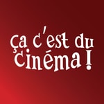 Logo of the podcast ÇA C'EST DU CINÉMA ! Podcast ÇA C'EST DU CINÉMA !
