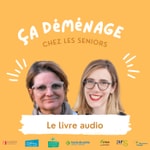 Logo of the podcast Ça déménage - Le livre audio senior Podcast Ça déménage - Le livre audio senior