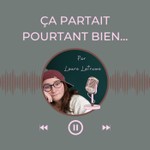 Logo of the podcast Ça partait pourtant bien... Podcast Ça partait pourtant bien...