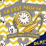 Podcast Ca S'est Passé Un... : Disney dans l'histoire
