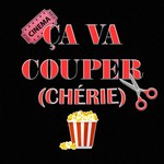 Logo of the podcast Ça Va Couper Chérie Podcast Ça Va Couper Chérie