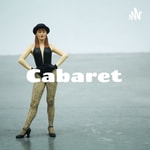 Logo of the podcast Cabaret - the hottest ticket in London Podcast Cabaret - the hottest ticket in London