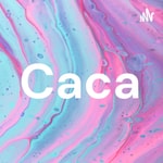 Logo of the podcast Caca Podcast Caca