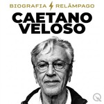 Logo of the podcast Caetano Veloso - Biografia Relâmpago Podcast Caetano Veloso - Biografia Relâmpago