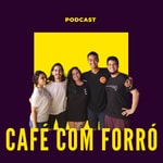 Logo of the podcast Café com Forró Podcast Café com Forró