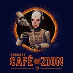 Logo of the podcast Café de Zion Podcast Café de Zion