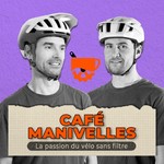 Logo of the podcast Café Manivelles : la passion du vélo sans filtre Podcast Café Manivelles : la passion du vélo sans filtre