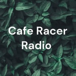 Logo of the podcast Cafe Racer Radio Podcast Cafe Racer Radio