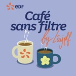 Podcast Café sans filtre by Léa JPLF