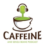 Caffeine and Senzu Bean Podcast Podcast Caffeine and Senzu Bean Podcast