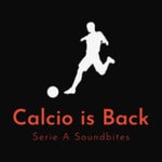 Logo of the podcast Calcio Is Back: Serie A Soccer Podcast Podcast Calcio Is Back: Serie A Soccer Podcast
