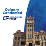 Logo of the podcast Calgary Connected: A Communities First Podcast Podcast Calgary Connected: A Communities First Podcast