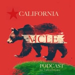 California MCLE Podcast Podcast California MCLE Podcast