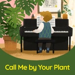 Logo of the podcast Call Me by Your Plant Podcast Call Me by Your Plant