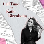 Logo of the podcast Call Time with Katie Birenboim Podcast Call Time with Katie Birenboim
