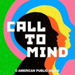 Logo of the podcast Call to Mind: Fostering New Conversations About Mental Health Podcast Call to Mind: Fostering New Conversations About Mental Health