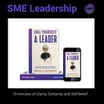 Logo of the podcast Call Yourself a Leader - Practical insights for Business Leaders in 10 minutes Podcast Call Yourself a Leader - Practical insights for Business Leaders in 10 minutes