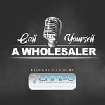 Logo of the podcast CALL YOURSELF A WHOLESALER Podcast CALL YOURSELF A WHOLESALER