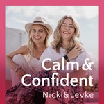 Calm & Confident Podcast Calm & Confident