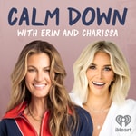 Logo of the podcast Calm Down with Erin and Charissa Podcast Calm Down with Erin and Charissa