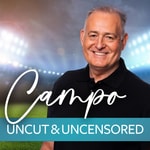 Campo: Uncut & Uncensored Podcast Campo: Uncut & Uncensored