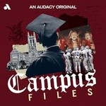 Campus Files: Scandals, Secrets & Crimes at American Universities Podcast Campus Files: Scandals, Secrets & Crimes at American Universities