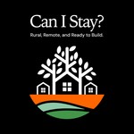 Podcast Can I Stay? Rural, Remote and Ready to Build.