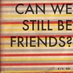 Logo of the podcast Can We Still Be Friends? – A Movie Podcast Podcast Can We Still Be Friends? – A Movie Podcast