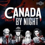 Logo of the podcast Canada by Night a Vampire the Masquerade Podcast Podcast Canada by Night a Vampire the Masquerade Podcast