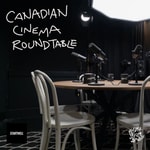 Logo of the podcast Canadian Cinema Roundtable Podcast Canadian Cinema Roundtable