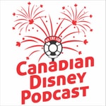 Logo of the podcast Canadian Disney Podcast Podcast Canadian Disney Podcast