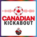 Canadian Kickabout Podcast Canadian Kickabout