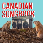 Logo of the podcast Canadian Songbook Podcast Canadian Songbook