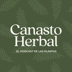 Canasto Herbal Podcast Canasto Herbal