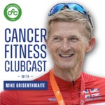 Cancer Fitness Clubcast with Mike Grisenthwaite Podcast Cancer Fitness Clubcast with Mike Grisenthwaite